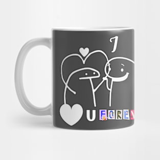 I love you forever Mug